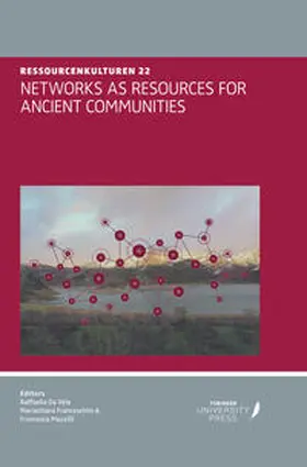 Da Vela / Franceschini / Mazzilli |  NETWORKS AS RESOURCES FOR ANCIENT COMMUNITIES | Buch |  Sack Fachmedien