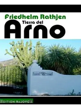 Rathjen |  Tierra del Arno | Buch |  Sack Fachmedien
