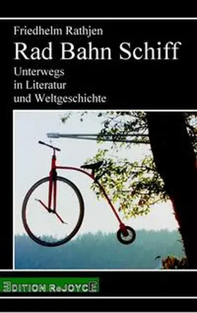 Rathjen |  Rad Bahn Schiff | Buch |  Sack Fachmedien