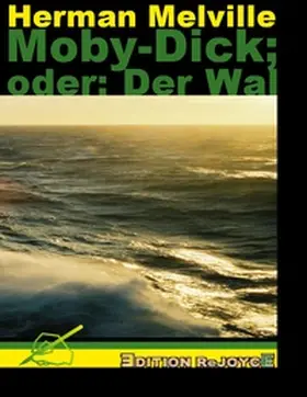 Melville |  Moby-Dick; oder: Der Wal | Buch |  Sack Fachmedien