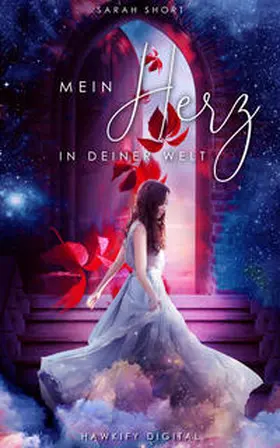 Short |  Mein Herz in deiner Welt | Buch |  Sack Fachmedien
