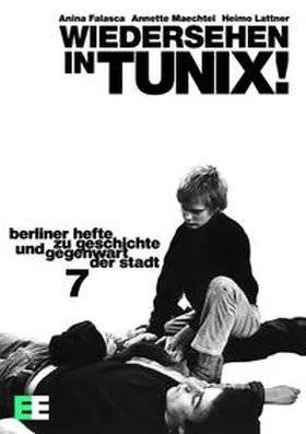 Lattner / Maechtel / Falasca |  Wiedersehen in TUNIX! Ein Handbuch zur Berliner Projektekultur | eBook | Sack Fachmedien