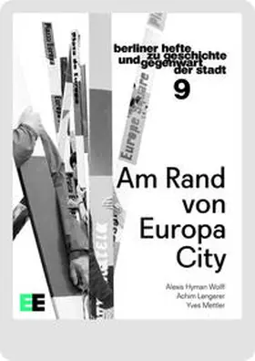 Mettler / Hyman Wolff / Lengerer |  Am Rand von EuropaCity | eBook | Sack Fachmedien