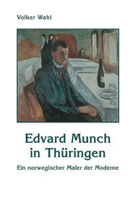 Wahl |  Edvard Munch in Thüringen | Buch |  Sack Fachmedien