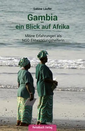 Sabine |  Gambia – ein Blick auf Afrika | Buch |  Sack Fachmedien
