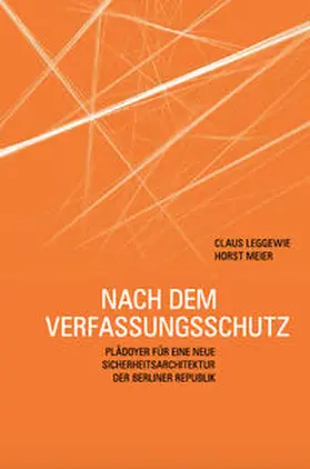 Leggewie / Meier |  Nach dem Verfassungsschutz | Buch |  Sack Fachmedien