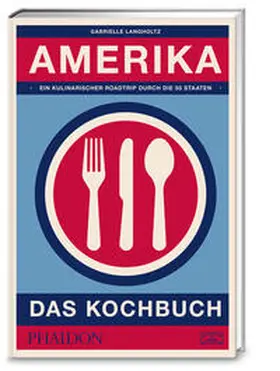 Langholtz |  Amerika - das Kochbuch | Buch |  Sack Fachmedien