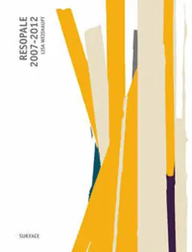 Ohlhauser |  Resopale 2007-2012 Lisa Weishaupt | Buch |  Sack Fachmedien