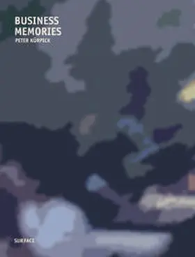 Ohlhauser |  Business Memories Peter Kürpick | Buch |  Sack Fachmedien