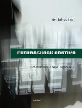Seidel / Galerie dr. julius I ap |  FutureShock OneTwo | Buch |  Sack Fachmedien