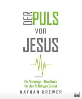 Brewer |  Der Puls von Jesus | Buch |  Sack Fachmedien