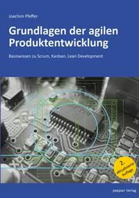 Pfeffer |  Grundlagen der agilen Produktentwicklung | Buch |  Sack Fachmedien