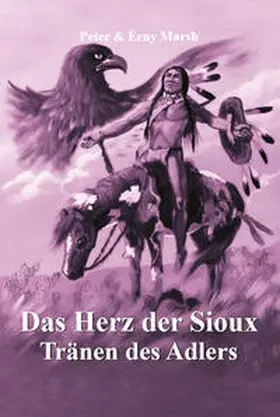Marsh |  Das Herz der Sioux | Buch |  Sack Fachmedien