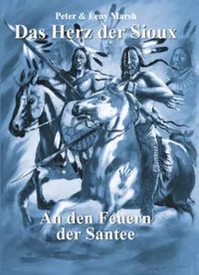 Marsh |  Das Herz der Sioux | Buch |  Sack Fachmedien