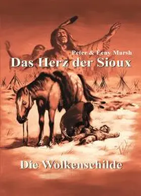 Marsh |  Das Herz der Sioux | Buch |  Sack Fachmedien