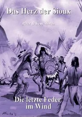 Marsh |  Das Herz der Sioux | Buch |  Sack Fachmedien
