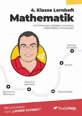 Kottmann / StudyHelp GmbH |  4. Klasse Mathematik Lernheft mit Lernvideos von Lehrer Schmidt | Buch |  Sack Fachmedien