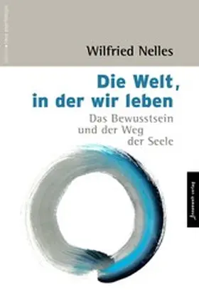 Nelles |  Die Welt, in der wir leben | eBook | Sack Fachmedien