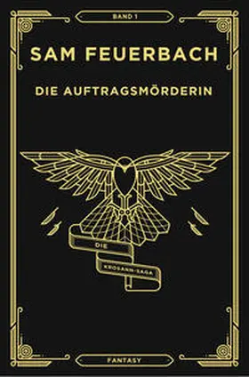 Feuerbach |  Die Auftragsmörderin | Buch |  Sack Fachmedien
