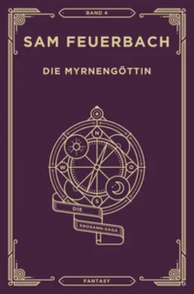 Feuerbach |  Die Myrnengöttin | Buch |  Sack Fachmedien