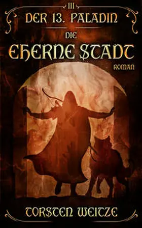 Weitze |  Die Eherne Stadt | Buch |  Sack Fachmedien