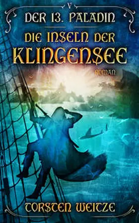 Weitze |  Die Inseln der Klingensee | Buch |  Sack Fachmedien
