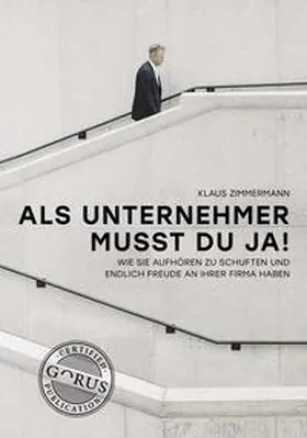 Zimmermann |  Als Unternehmer musst du ja | Buch |  Sack Fachmedien