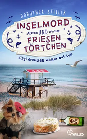Stiller | Inselmord & Friesentörtchen | Buch | 978-3-947610-22-8 | www2.sack.de