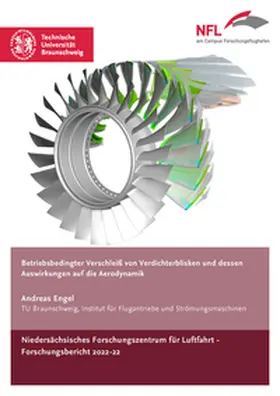 Engel |  Betriebsbedingter Verschleiß von Verdichterblisken und dessen Auswirkungen auf die Aerodynamik | Buch |  Sack Fachmedien