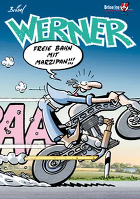 Rötger / Brösel |  WERNER - FREIE BAHN MIT MARZIPAN!!! | Buch |  Sack Fachmedien