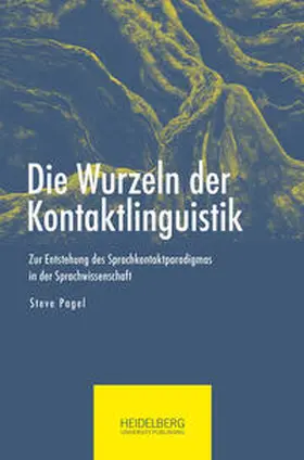 Pagel |  Die Wurzeln der Kontaktlinguistik | Buch |  Sack Fachmedien