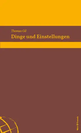 Gil |  Dinge und Einstellungen | Buch |  Sack Fachmedien