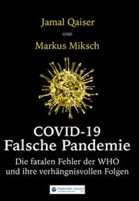Qaiser / Miksch |  Covid-19: Falsche Pandemie | Buch |  Sack Fachmedien