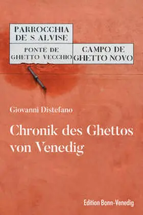 Distefano / Di Stefano |  Chronik des Ghettos von Venedig | Buch |  Sack Fachmedien