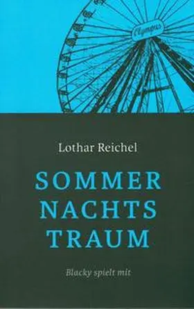 Reichel |  Sommernachtstraum | Buch |  Sack Fachmedien