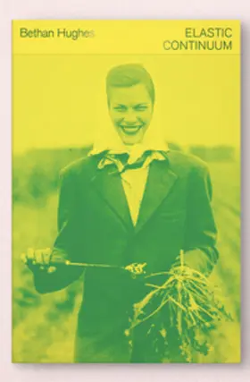 Hughes |  Bethan Hughes: Elastic Continuum | Buch |  Sack Fachmedien