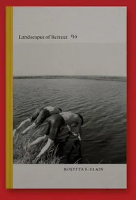 Elkin / Turpin |  Landscapes of Retreat | Buch |  Sack Fachmedien