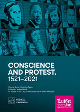 Gallé / Museum der Stadt Worms im Andreasstift |  Conscience and Protest. 1521 to 2021 | Buch |  Sack Fachmedien