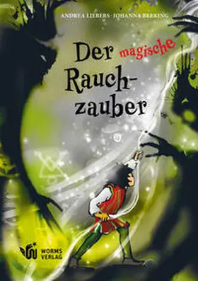 Liebers |  Der magische Rauchzauber | Buch |  Sack Fachmedien