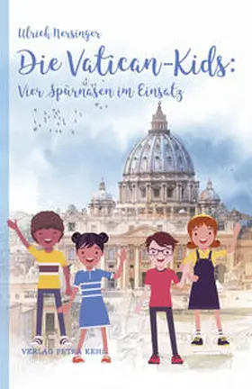 Nersinger / Kehl |  Die Vatican-Kids: Vier Spürnasen im Einsatz | Buch |  Sack Fachmedien