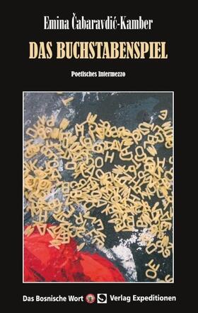 Cabaravdic-Kamber / Cabaravdic-Kamber |  Das Buchstabenspiel | Buch |  Sack Fachmedien