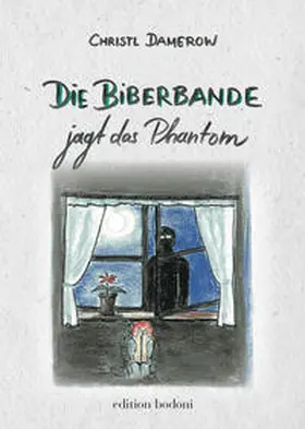 Damerow |  Die Biberbande jagt das Phantom | Buch |  Sack Fachmedien