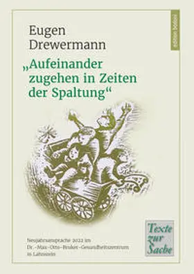 Drewermann |  "Aufeinander zugehen in Zeiten der Spaltung" | Buch |  Sack Fachmedien