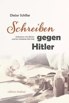 Schiller |  Schreiben gegen Hitler | Buch |  Sack Fachmedien
