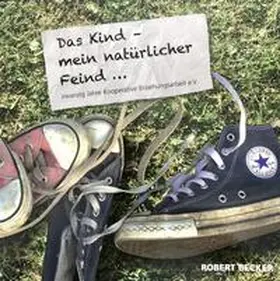 Becker |  Das Kind mein natürlicher "Feind" | eBook | Sack Fachmedien