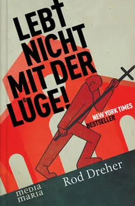 Dreher |  Lebt nicht mit der Lüge! | Buch |  Sack Fachmedien