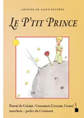 Saint Exupéry |  Le P’tit Prince | Buch |  Sack Fachmedien