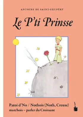 Saint Exupéry / Quint |  Le P’ti Prinsse | Buch |  Sack Fachmedien