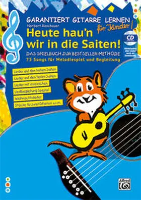 Roschauer |  Garantiert Gitarre lernen für Kinder - HEUTE HAU'N WIR IN DIE SAITEN | Buch |  Sack Fachmedien