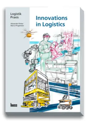 Prueglmeier / Pinker / Prüglmeier |  Innovations in Logistics (engl.) | Buch |  Sack Fachmedien